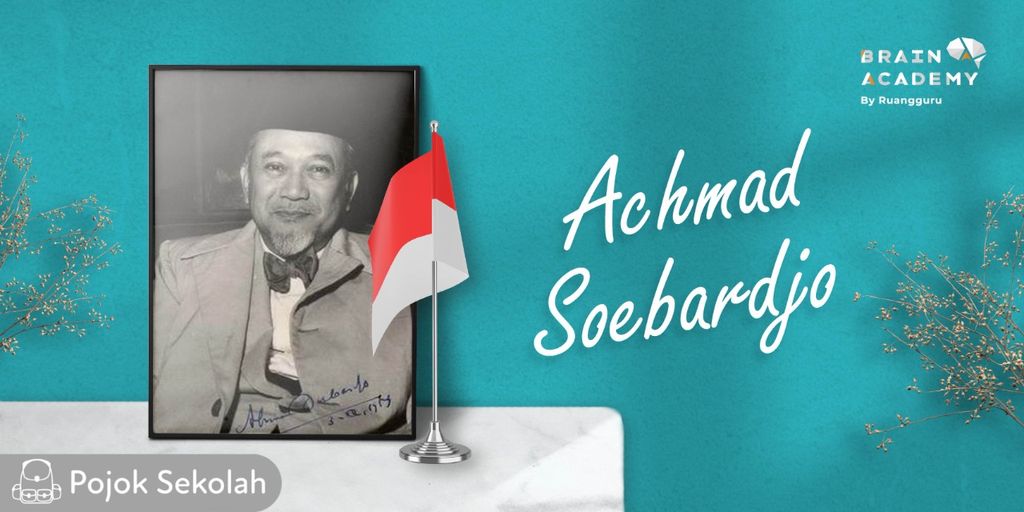 Achmad Soebardjo Perumus Proklamasi Kemerdekaan Indonesia